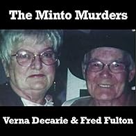 Primary photo for The Minto Murders - Verna Decarie & Fred Fulton (NB)