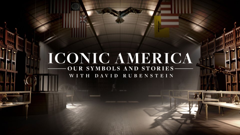 Poster of Iconic America: Our Symbols And Stories With David Rubenstein