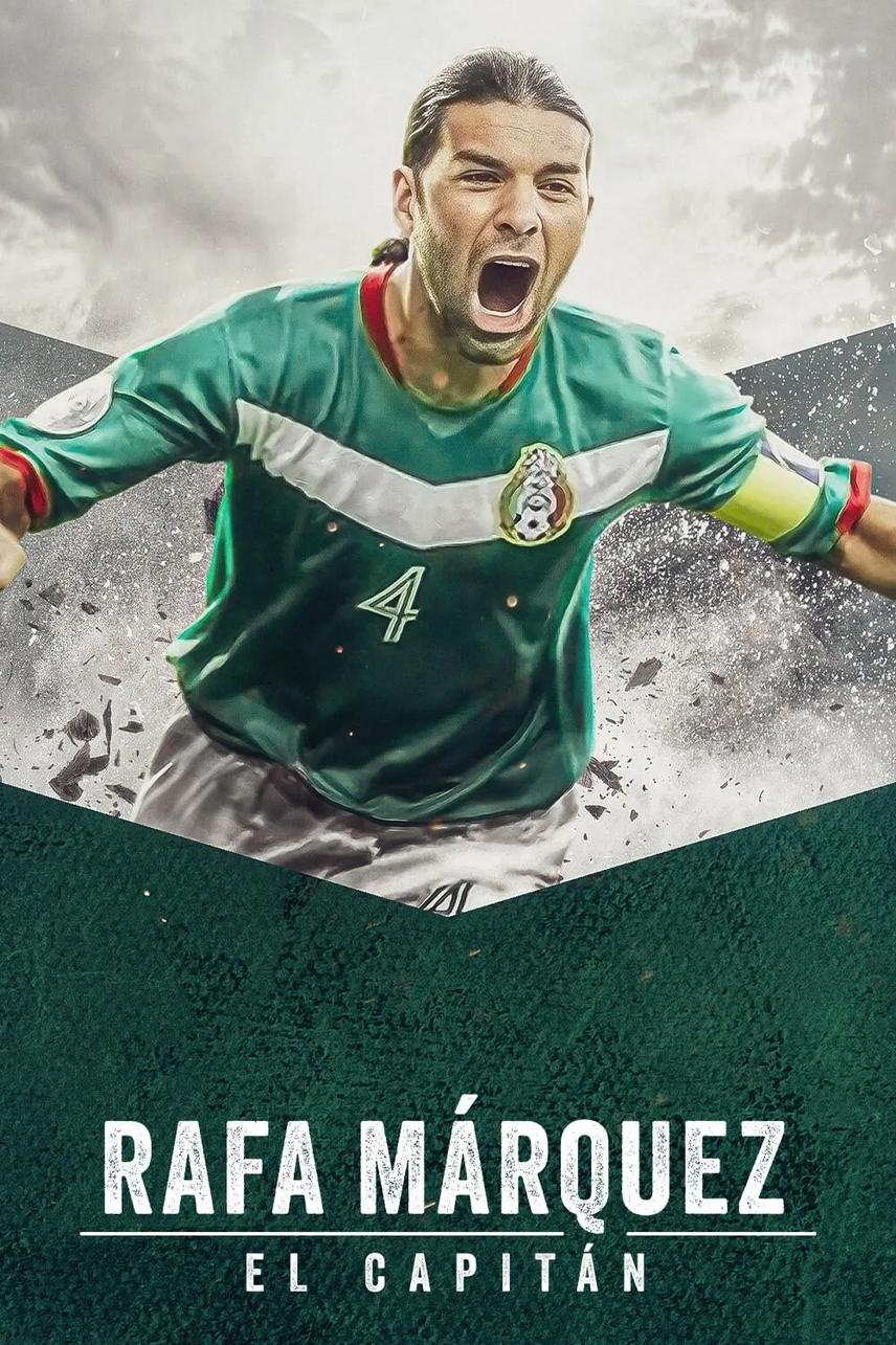 Poster of Rafa Márquez: El capitán
