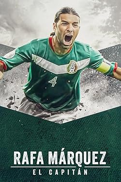 Poster of Rafa Márquez: El capitán