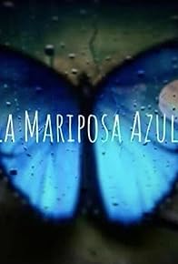 Primary photo for La Mariposa Azul