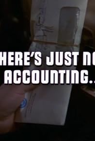 Primary photo for There's Just No Accounting... Primary photo for There's Just No Accounting...