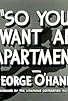 Primary photo for So You Want an Apartment Primary photo for So You Want an Apartment