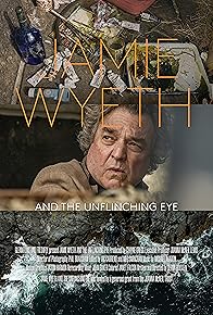 Primary photo for Jamie Wyeth and the Unflinching Eye