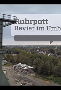 Primary photo for Ruhrpott - Revier im Umbruch