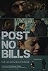 Primary photo for Post No Bills Primary photo for Post No Bills