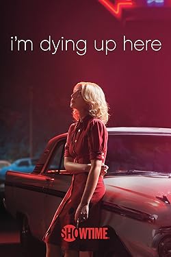 Poster of I'm Dying Up Here