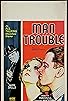 Primary photo for Man Trouble Primary photo for Man Trouble