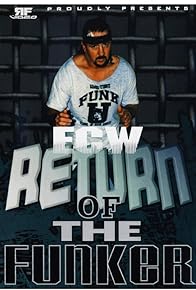 Primary photo for ECW Return of the Funker Primary photo for ECW Return of the Funker