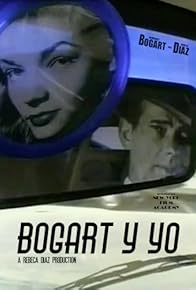 Primary photo for Bogart y yo