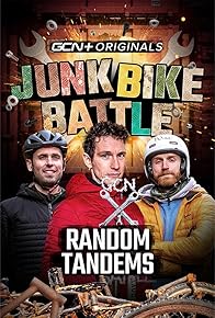 Primary photo for Junk Bike Battle: Random Tandems