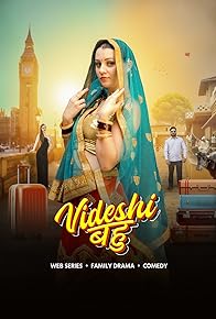 Primary photo for Videshi Bahu Primary photo for Videshi Bahu