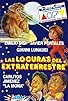 Primary photo for Las locuras del extraterrestre Primary photo for Las locuras del extraterrestre