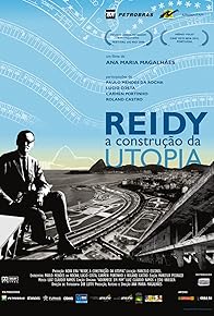 Primary photo for Reidy, a construção da utopia