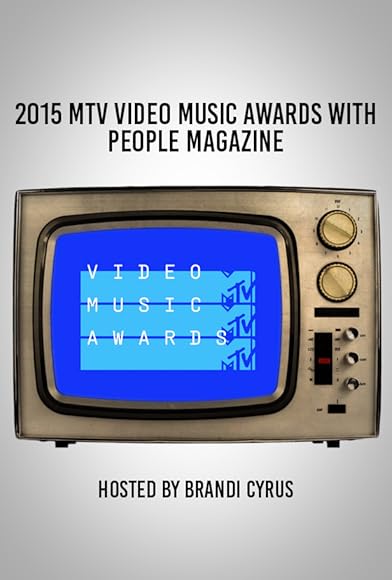 Primary photo for 2015 MTV Video Music Awards with People Magazine Primary photo for 2015 MTV Video Music Awards with People Magazine