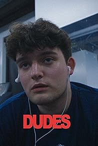Primary photo for Dudes