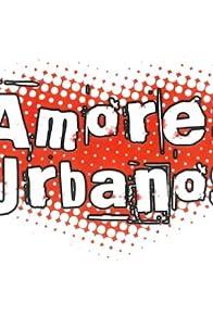 Primary photo for Amores urbanos Primary photo for Amores urbanos