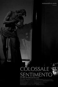 Primary photo for Colossale sentimento