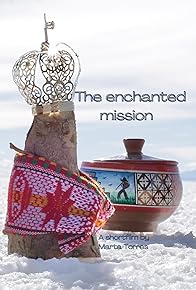 Primary photo for The enchanted mission