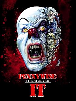 Poster of Pennywise: The Story of It