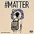 Primary photo for #Matter Primary photo for #Matter