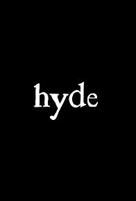 Primary photo for Hyde Primary photo for Hyde