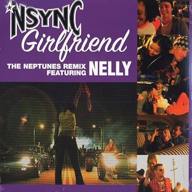 Primary photo for *NSYNC & Nelly: Girlfriend (the Neptunes Remix) Primary photo for *NSYNC & Nelly: Girlfriend (the Neptunes Remix)