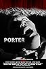 Primary photo for Porter Primary photo for Porter