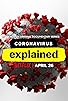 Primary photo for Coronavirus, Explained