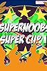 Primary photo for Super Noob Super Cup Redux