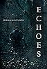Primary photo for Echoes Primary photo for Echoes