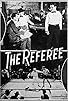 Primary photo for The Referee Primary photo for The Referee