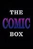 Primary photo for The Comic Box Primary photo for The Comic Box