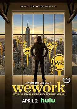 Poster of WeWork: Or the Making and Breaking of a $47 Billion Unicorn