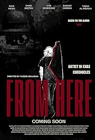 Primary photo for Artist in Exile chronicles: From Here Primary photo for Artist in Exile chronicles: From Here