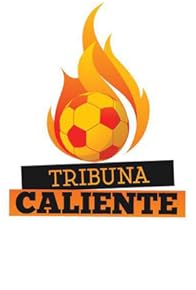 Primary photo for Tribuna Caliente Primary photo for Tribuna Caliente