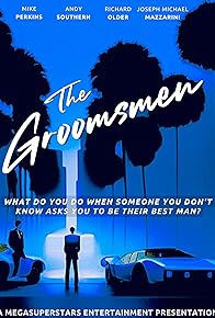 Primary photo for The Groomsmen