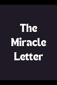Primary photo for The Miracle Letter Primary photo for The Miracle Letter