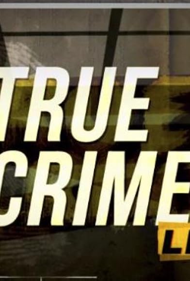 Primary photo for True Crime Live Primary photo for True Crime Live