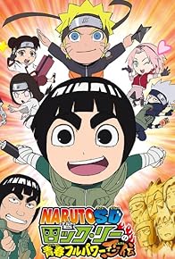 Primary photo for Naruto SD: Rock Lee & His Ninja Pals Primary photo for Naruto SD: Rock Lee & His Ninja Pals