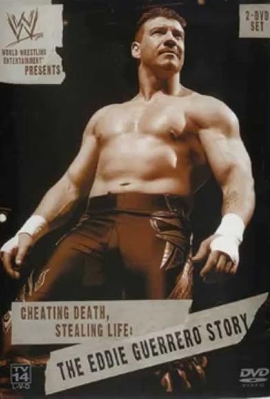 Primary photo for Cheating Death, Stealing Life: The Eddie Guerrero Story Primary photo for Cheating Death, Stealing Life: The Eddie Guerrero Story