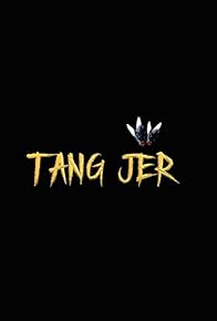 Primary photo for Tang Jër Primary photo for Tang Jër