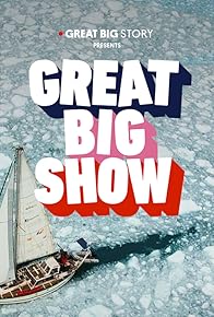 Primary photo for Great Big Show Primary photo for Great Big Show