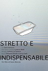 Primary photo for Stretto e Indispensabile