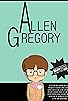 Primary photo for Allen Gregory Primary photo for Allen Gregory