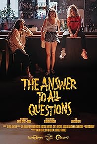 Primary photo for The Answer to All Questions Primary photo for The Answer to All Questions