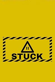 Primary photo for Stuck