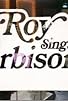 Primary photo for Roy Sings Orbison Primary photo for Roy Sings Orbison