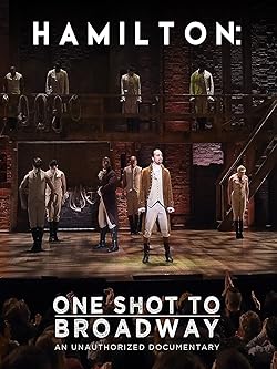 Poster of Hamilton, One Shot to Broadway
