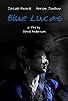 Primary photo for Blue Lucas Primary photo for Blue Lucas